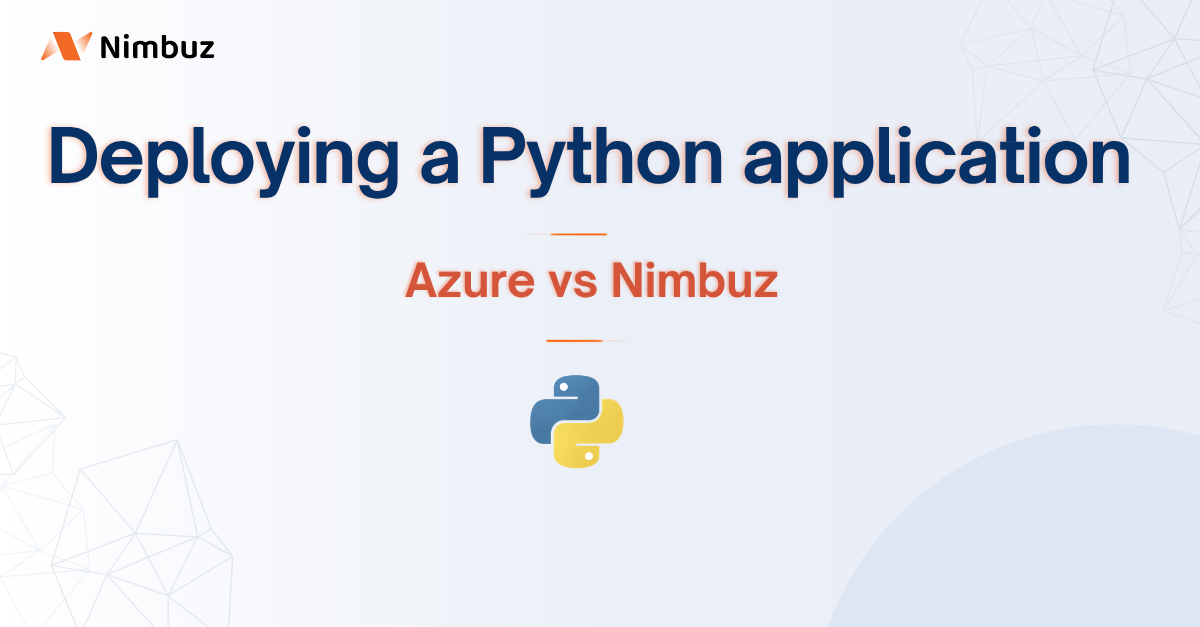 Deploying a Python Application on Azure vs Nimbuz