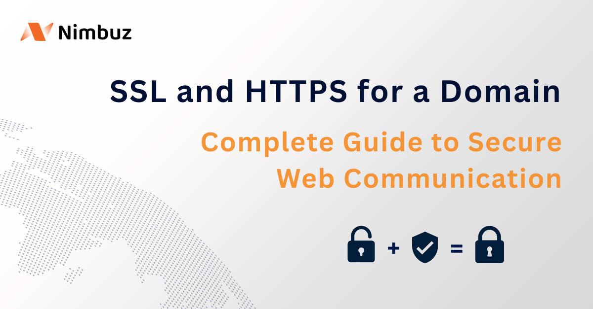 SSL and HTTPS for a Domain: Complete Guide to Secure Web Communication