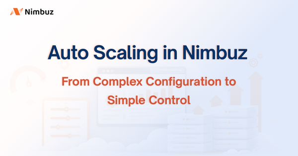 Auto Scaling in Nimbuz - From Complex Configuration to Simple Control