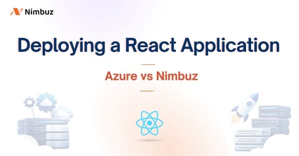 Deploying a React Application on Azure vs Nimbuz