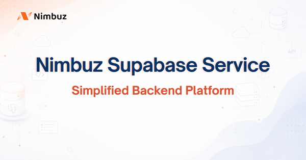 Nimbuz Supabase Service: Simplified Backend Platform.
