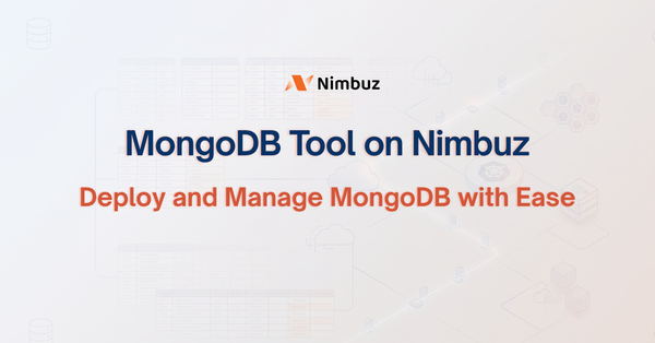 MongoDB Tool on Nimbuz: Deploy and Manage MongoDB with Ease