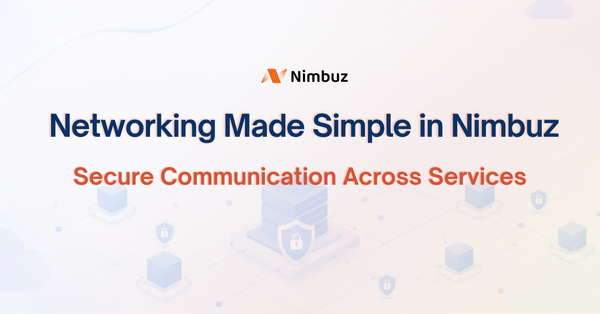 Networking Made Simple in Nimbuz: Secure Communication Across Services